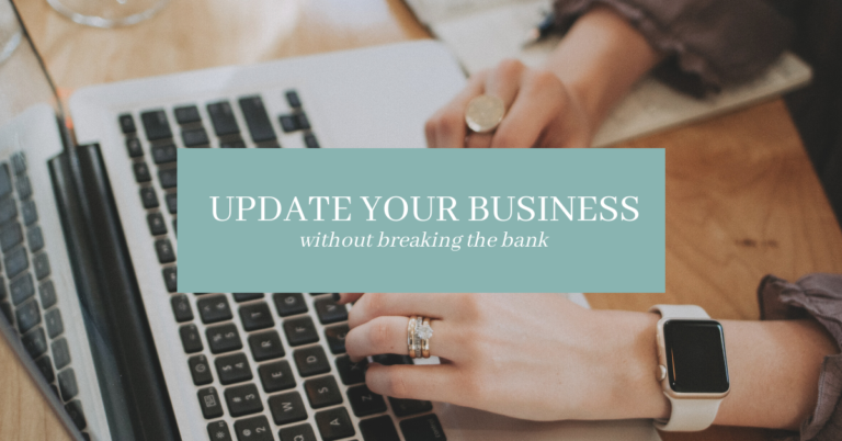 Update Your Business without Breaking the Bank